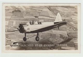 Rppc Fairchild Pt - 23 Primary Trainer 1940s Wwii