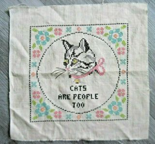 Vintage Hand Stitched Sampler " Cats Are People Too " Unframed 13 " X 13 " So Cute