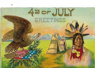 Antique Postcard July 4th Greetings Eagle,  Flag Native American 1911