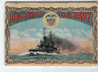 Circa 1910 Fold Out Postcard,  Colored Views Of U.  S.  Navy " Showing Navy Ships And