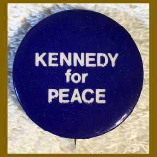 1968 Robert F.  Kennedy " Peace " Campaign Pinback Pin Button 1.  25 " - Estate Fresh