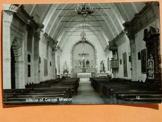 Interior Of Carmel Mission.  California Real Photo Postcard.