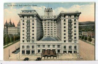 Utah Hotel,  1907 - 1915 Salt Lake City,  Utah Postcard