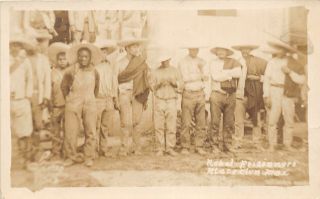 F61/ Foreign Rppc Postcard Mexico Mexican Revolution C1915 Rebel Prisoners 2