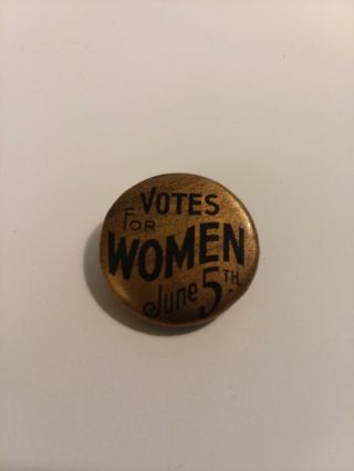 Circa 1915 Votes For Women / June 5th Suffragette Pinback Button.  Very Scarce