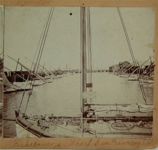 Ca1870 Stereoview Photograph Of San Francisco Waterfront Fishermans Wharf Photo