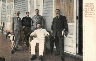 Panama,  Pres Teddy Roosevelt Visiting Chief Engineer Stephens Maduro Pub C 1902