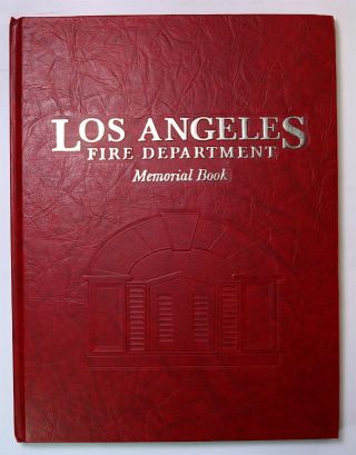 Los Angeles Fire Department Lafd Memorial Book California Ca Firefighter History