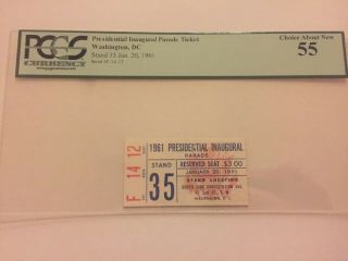 1961 President John Kennedy Inaugural Parade Inauguration Reserved Ticket Pcgs