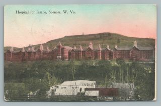 Insane Asylum Spencer West Virginia—rare Antique Hospital Postcard 1914