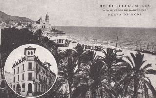 Playa De Moda,  Spain,  00 - 10s; Hotel Subur - Sitges