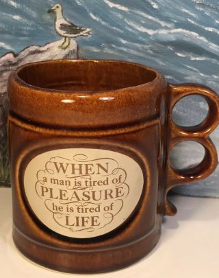 Aramis Coffee Mug When A Man Is Tired Of Pleasure He Is Tired Of Life Made Usa