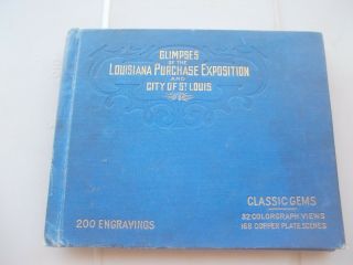Glimpses 1904 Louisiana Purchase Exposition & City Of St Louis 200 Engravings