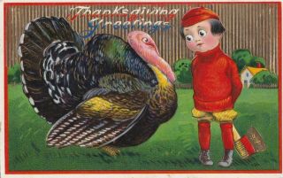Antique Vintage Postcard:embossed Thanksgiving Greetings Turkey W/ Boy