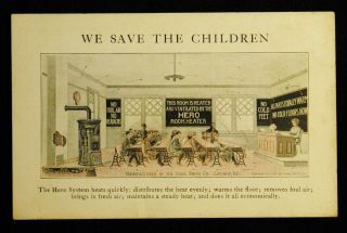 Vintage Litho Postcard,  " We Save The Children,  " The Hero System,  Heating Ad