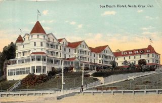 Sea Beach Hotel Santa Cruz Cal Pnc Glosso Series Pacific Novelty Co