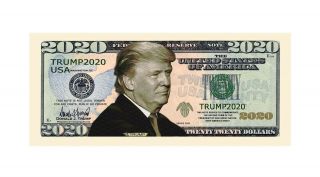 Pack of 25 - Donald Trump 2020 Re - Election Presidential Novelty Dollar Bills 2