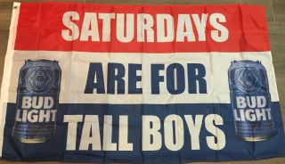 Bud Light Beer Saturdays Are For Boys Tall Boys 3x5 Ft Flag Saftb