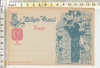 Portugal Postal Card " 1498 1898 Bilhete Postal Timor " Church Doorway - 2 Avos