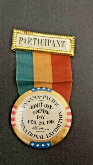 Ppie Badge Panama Pacific Exposition Opening Day Admit One 1915 San Francisco