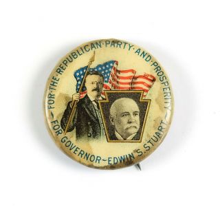 1906 Edwin S Stuart / Teddy Roosevelt Pennsylvania Political Pinback Button