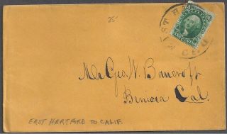 East Hartford,  Ct 10c Green Stamp Sent From E.  H.  To Beniera,  Calif.  C.  1860 