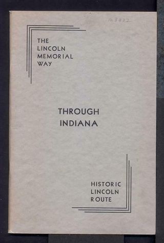 1930 Abraham Lincoln The Lincoln Memorial Way Through Indiana Highway Pamphlet