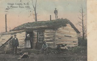 Griggs County,  North Dakota,  1909 ; Pioneer Days Cabin