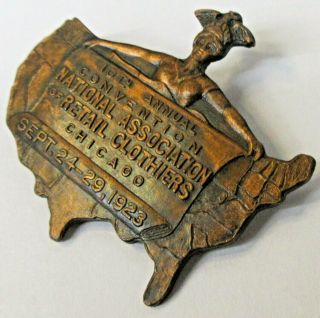 1923 NATIONAL ASSOC.  RETAIL CLOTHIERS ANNUAL CONVENTION Chicago metal badge ^ 2