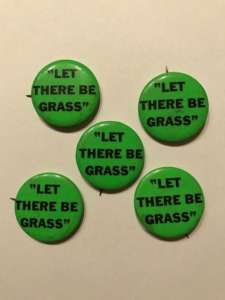 Let There Be Grass True Vintage Set Of 5 Marijuana Buttons 1966