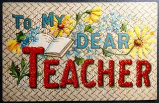 Postcard To My Dear Teacher Large Letters Flowers