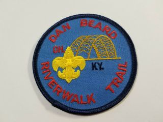 Bsa Boy Scout Patch Dan Beard Council River Walk Trail Ohio Kentucky