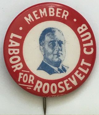 Franklin D.  Roosevelt (labor For Roosevelt Club) 1.  25 " Diameter Cello