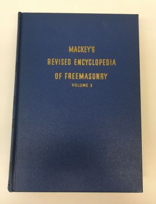COMPLETE 3 VOLUME SET Mackey ' s Revised Encyclopedia of Freemasonry - 1966 Blue 5