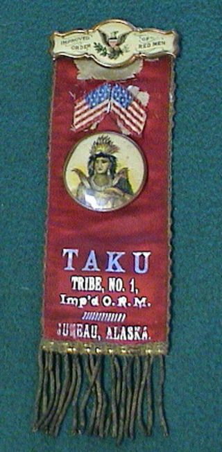 Vintage Juneau Alaska Taku Tribe No.  1 Improved Order Of Red Men Ribbon Badge