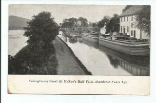 Pennsylvania Canal Early Postcard,  Mckee 