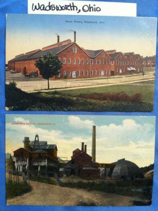 Wadsworth,  Ohio Postcards,  Circa 1912.  The Match Factory,  & The Salt Company.