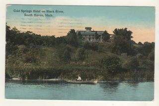 Cold Springs Hotel On Black River South Haven Mi 1912