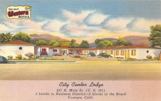 City Center Lodge Ventura,  Ca Highway 101 Roadside Ca 1940s Linen Postcard