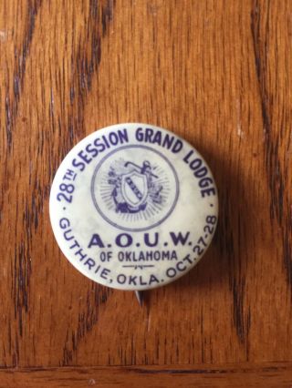 Aouw Of Guthrie Oklahoma Pin 28th Session Grand Lodge 1 1/4”