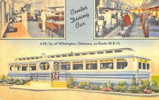 Wilmington De " Center Dining Car " Diner Restaurant Multi - View Linen Postcard