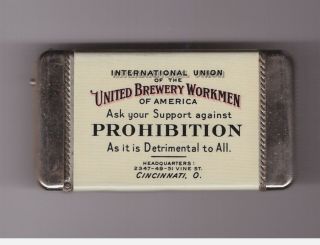 Brewery workers matchsafe union label / support Prohibition CINCINNATI 2