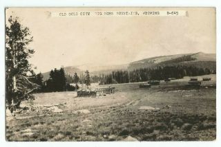 Old Gold City,  Wy Big Horn Mountains,  Wyoming Worland Old Rppc Postcard