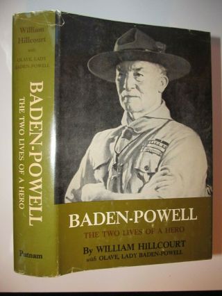 Baden - Powell The Two Lives Of A Hero William Hillcourt With Lady Olave,  Baden - P