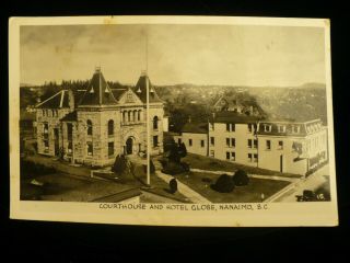Nanaimo Courthouse & Globe Hotel Postcard 1944 Cancel Gowen Sutton 1524