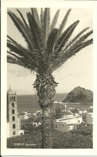 Tenerife,  Spain - Garachica (real Photographic Tarejeta Postal)