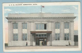 C.  P.  R.  Station Edmonton Alta.  Postcard.