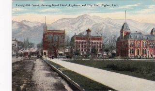 Ogden,  Utah,  00 - 10s;twenty - Fifth Street,  Showing Reed Hotel,  Orpheum & City Hall