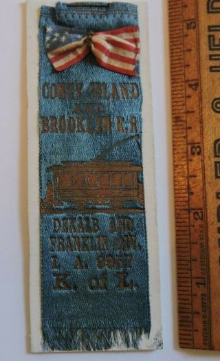 1890s Ci&brr Trolley Coney Island Brooklyn Railroad Knights Labor Ribbon Tdbr