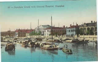 China 1910s Card Entitled 67 Soochow Creek With General Hospital